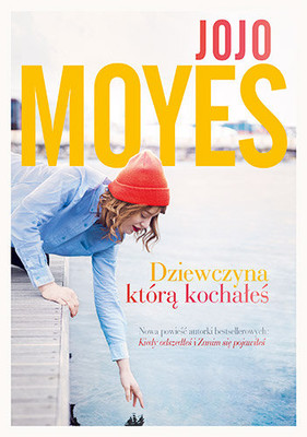 jojo-moyes-dziewczyna-ktora-kochales-cover-okladka