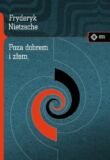 nietzsche, poza dobrem i złem, filozofia